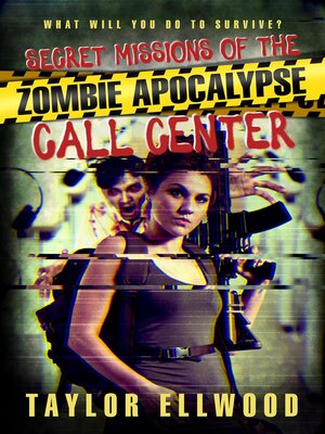 cover image of Secret Missions of the Zombie Apocalypse Call Center